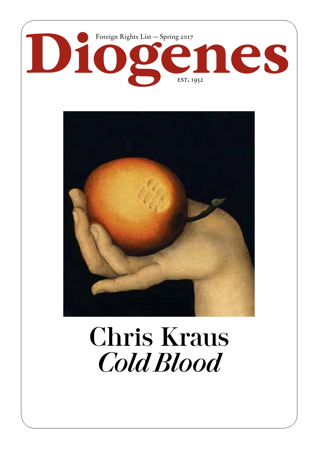 Chris Kraus Cold Blood Theatre Exhibitions Anniversary