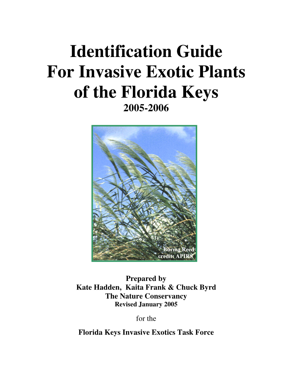 Identification Guide for Invasive Exotic Plants of the Florida Keys 2005-2006