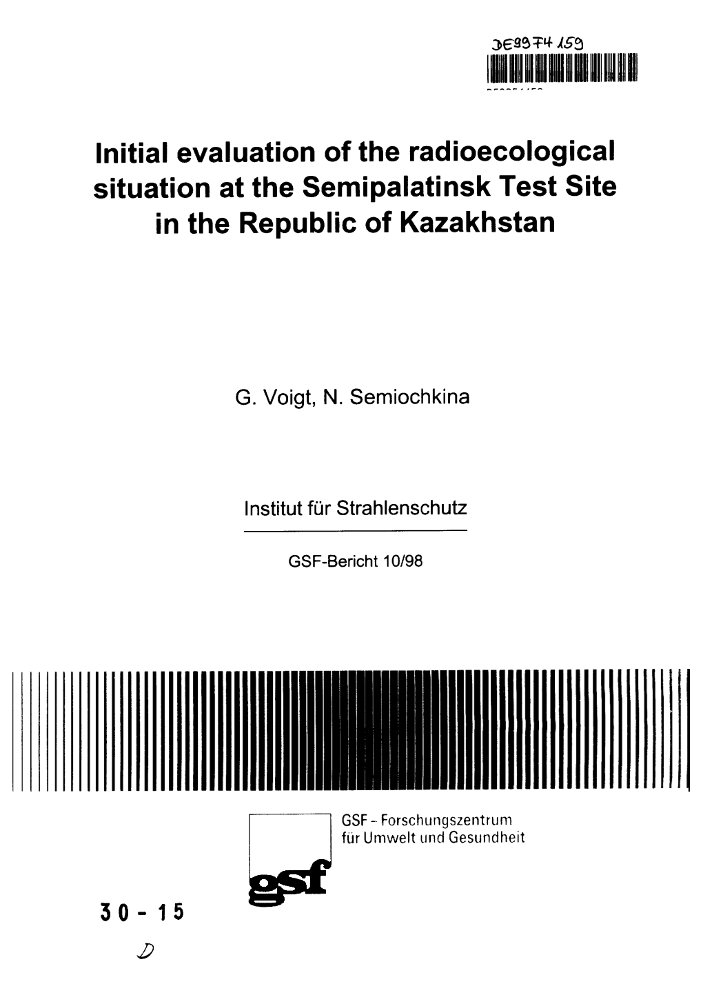 Initial Evaluation of the Radioecological Situation at the Semipalatinsk Test Site in the Republic of Kazakhstan