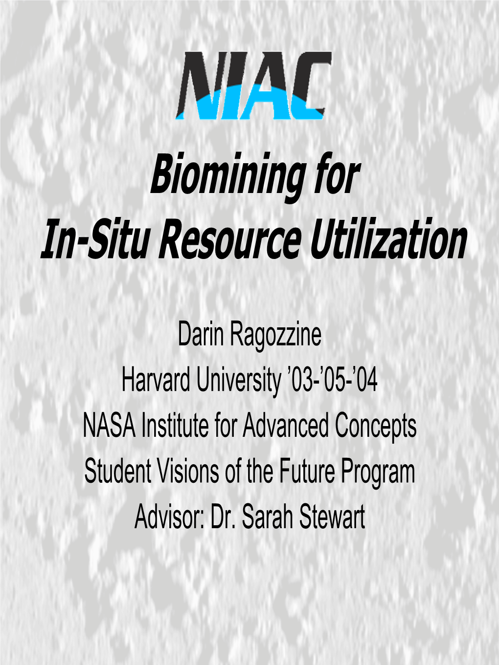 Biomining for In-Situ Resource Utilization
