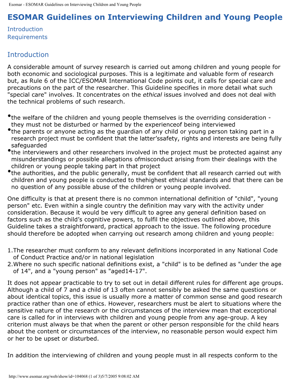 ESOMAR Guidelines on Interviewing Children and Young People ESOMAR Guidelines on Interviewing Children and Young People Introduction Requirements