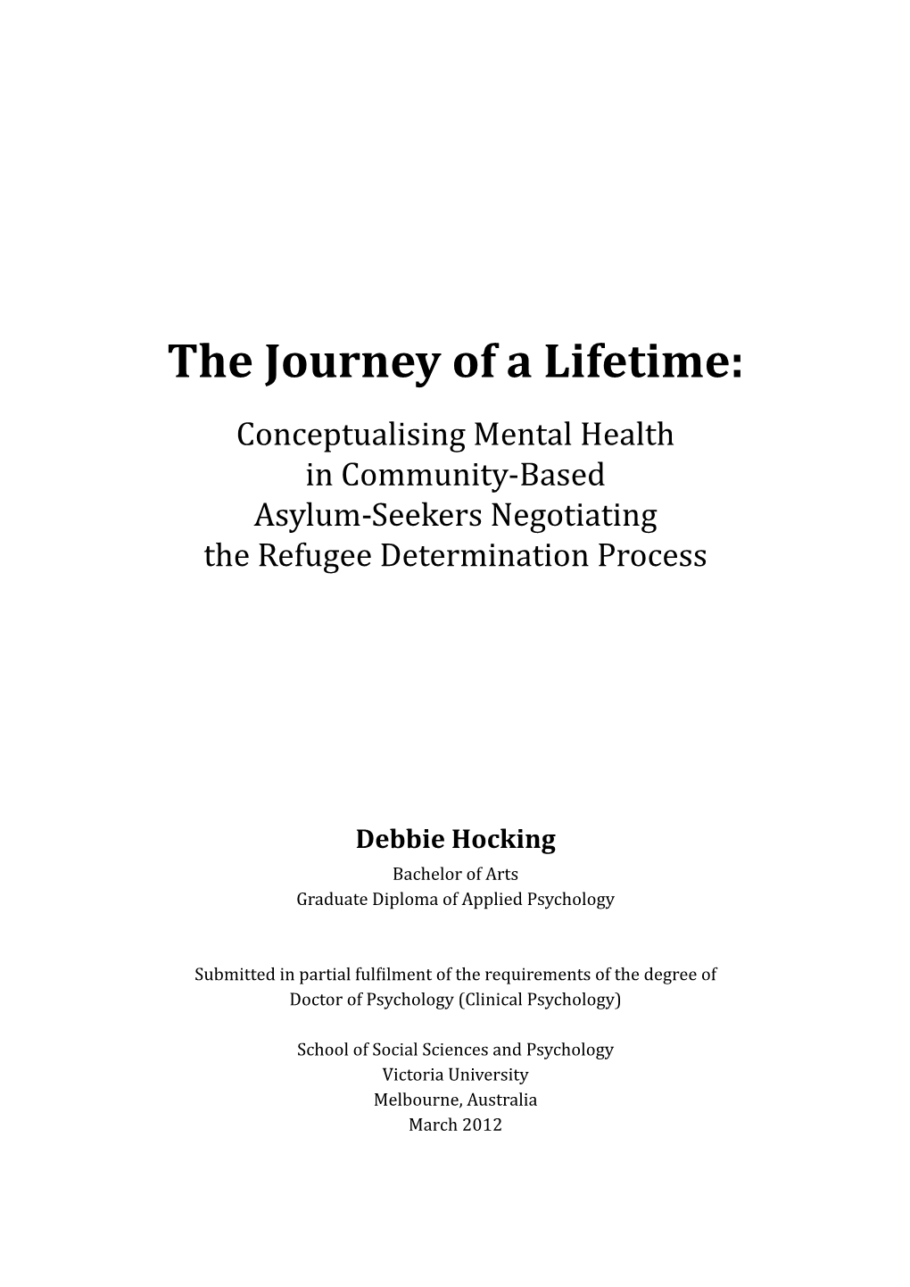 The Journey of a Lifetime: Conceptualising Mental Health in Community-Based Asylum-Seekers Negotiating the Refugee Determination Process