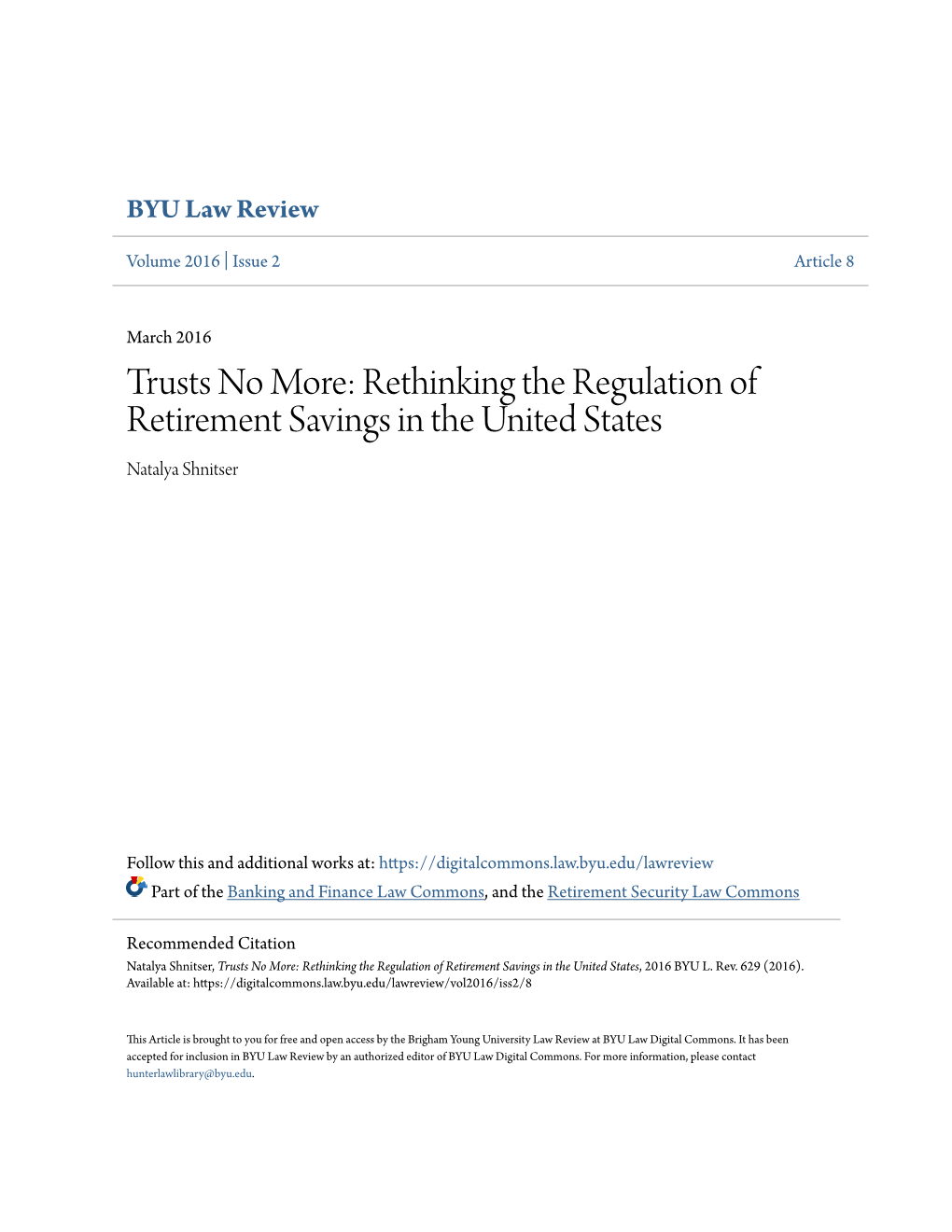 Trusts No More: Rethinking the Regulation of Retirement Savings in the United States Natalya Shnitser