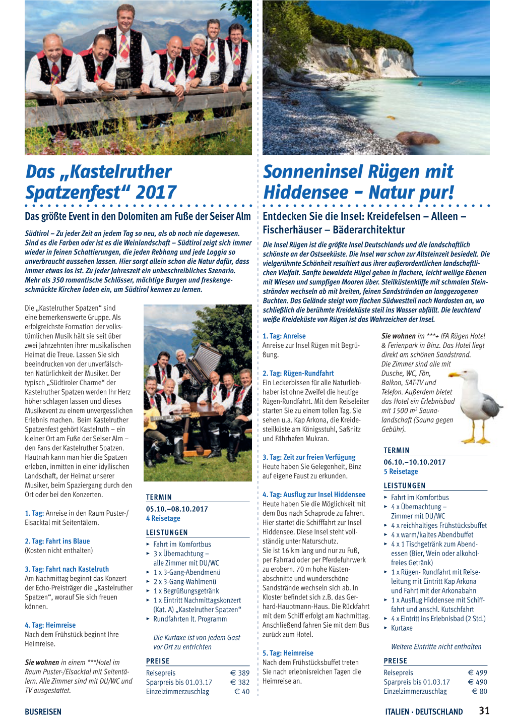 Das „Kastelruther Spatzenfest“ 2017 Sonneninsel Rügen Mit Hiddensee