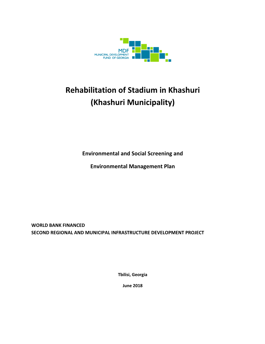 Rehabilitation of Stadium in Khashuri (Khashuri Municipality)