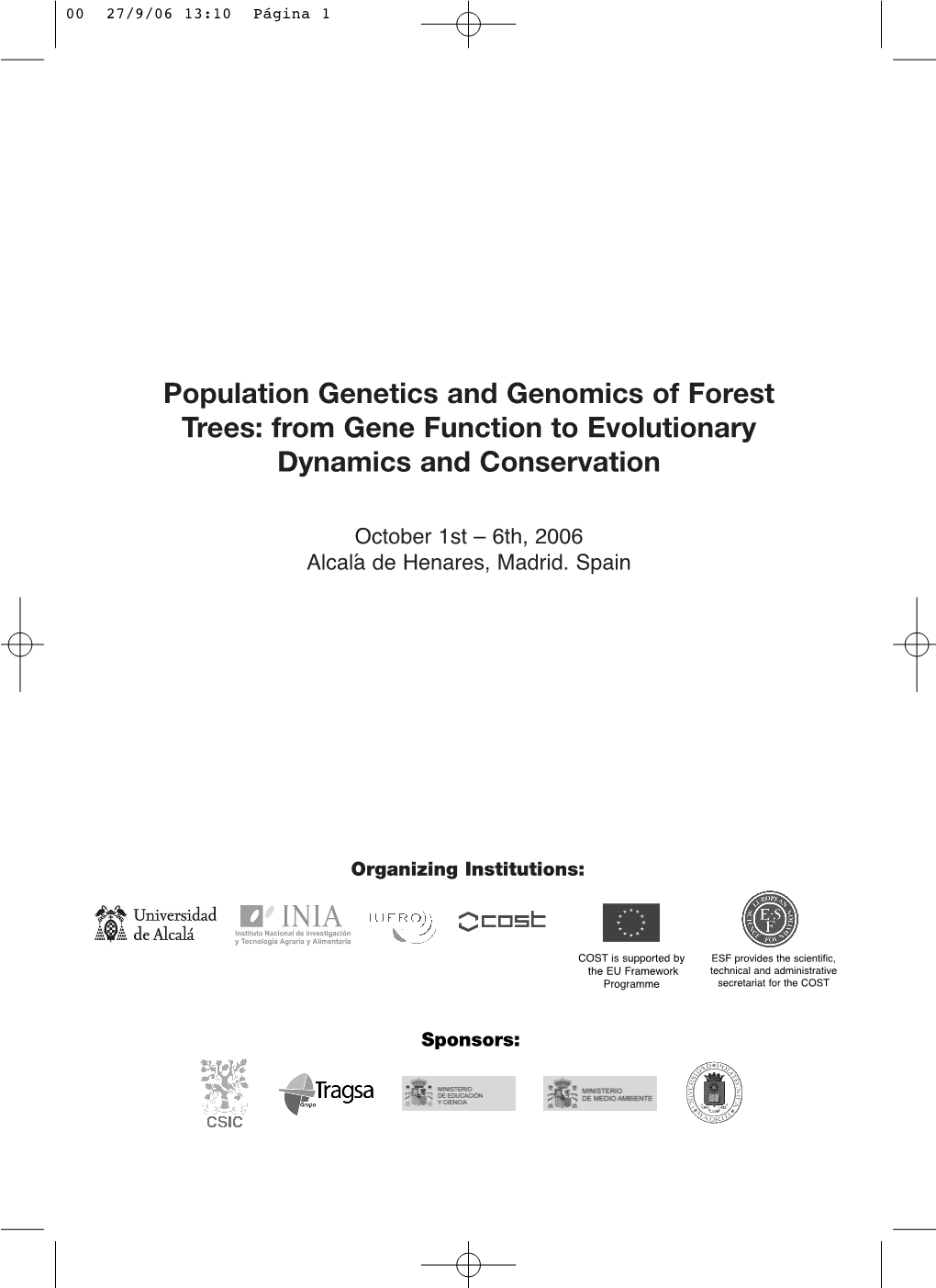 Population Genetics and Genomics of Forest Trees: from Gene Function to Evolutionary Dynamics and Conservation