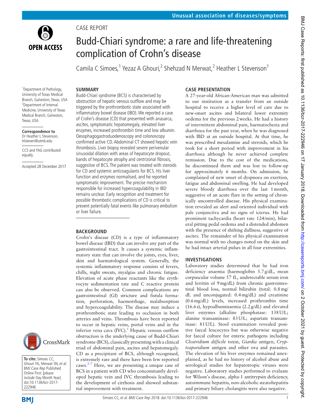 Budd-Chiari Syndrome: a Rare and Life-Threatening Complication of Crohn’S Disease Camila C Simoes,1 Yezaz a Ghouri,2 Shehzad N Merwat,2 Heather L Stevenson1