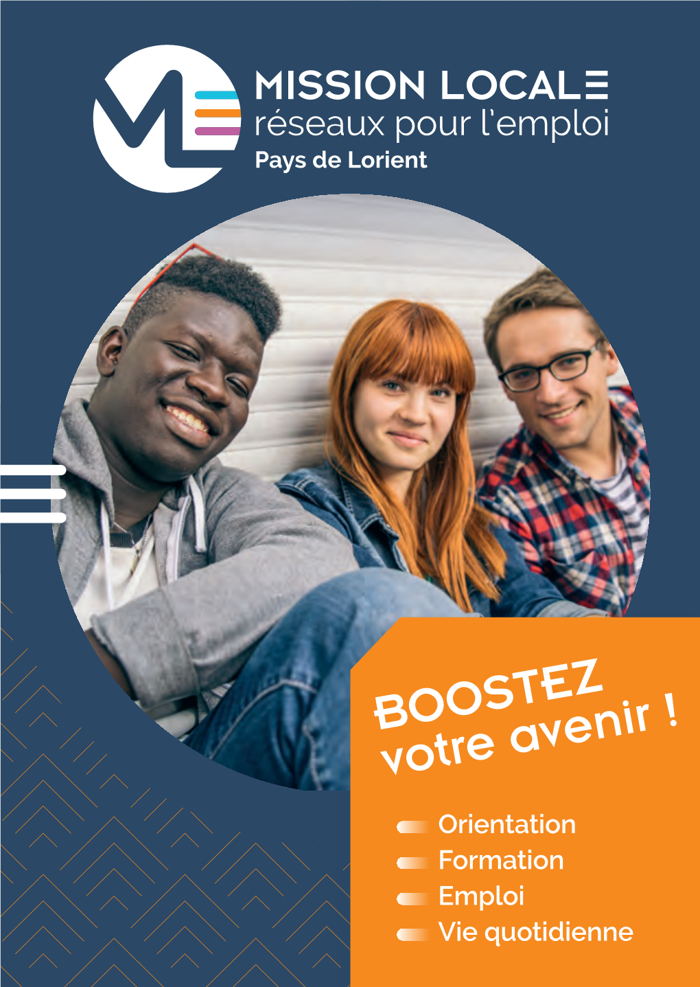 BOOSTEZ Votre Avenir ! Orientation Formation Emploi Vie Quotidienne Vous Avez Entre 16 Et 25 Ans Et Vous N’Êtes Plus Scolarisés ?