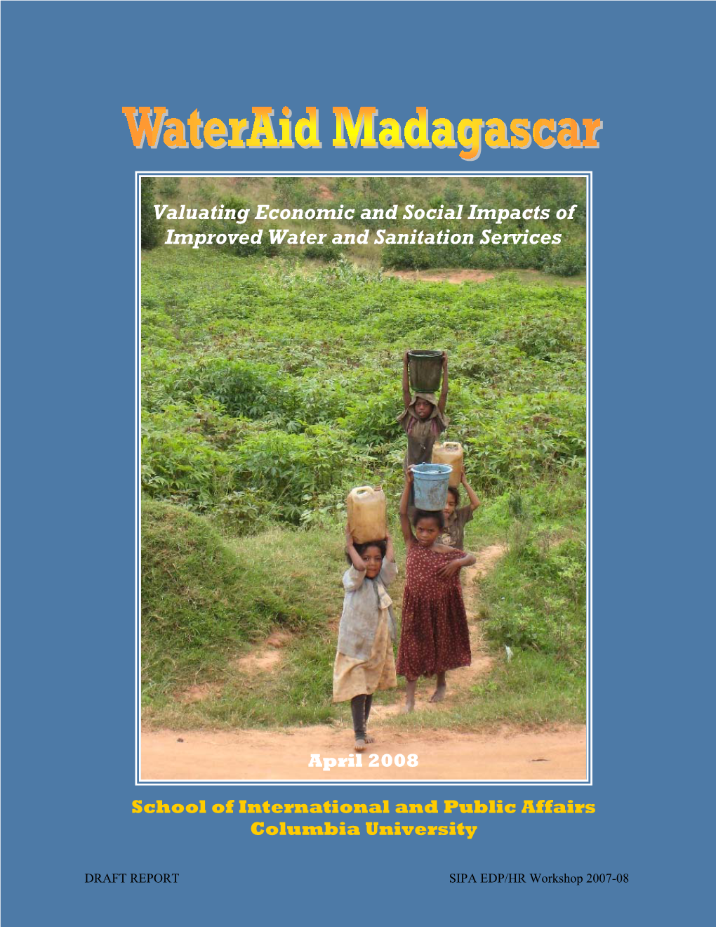 Valuating Economic and Social Impacts of Improved Water and Sanitation Services