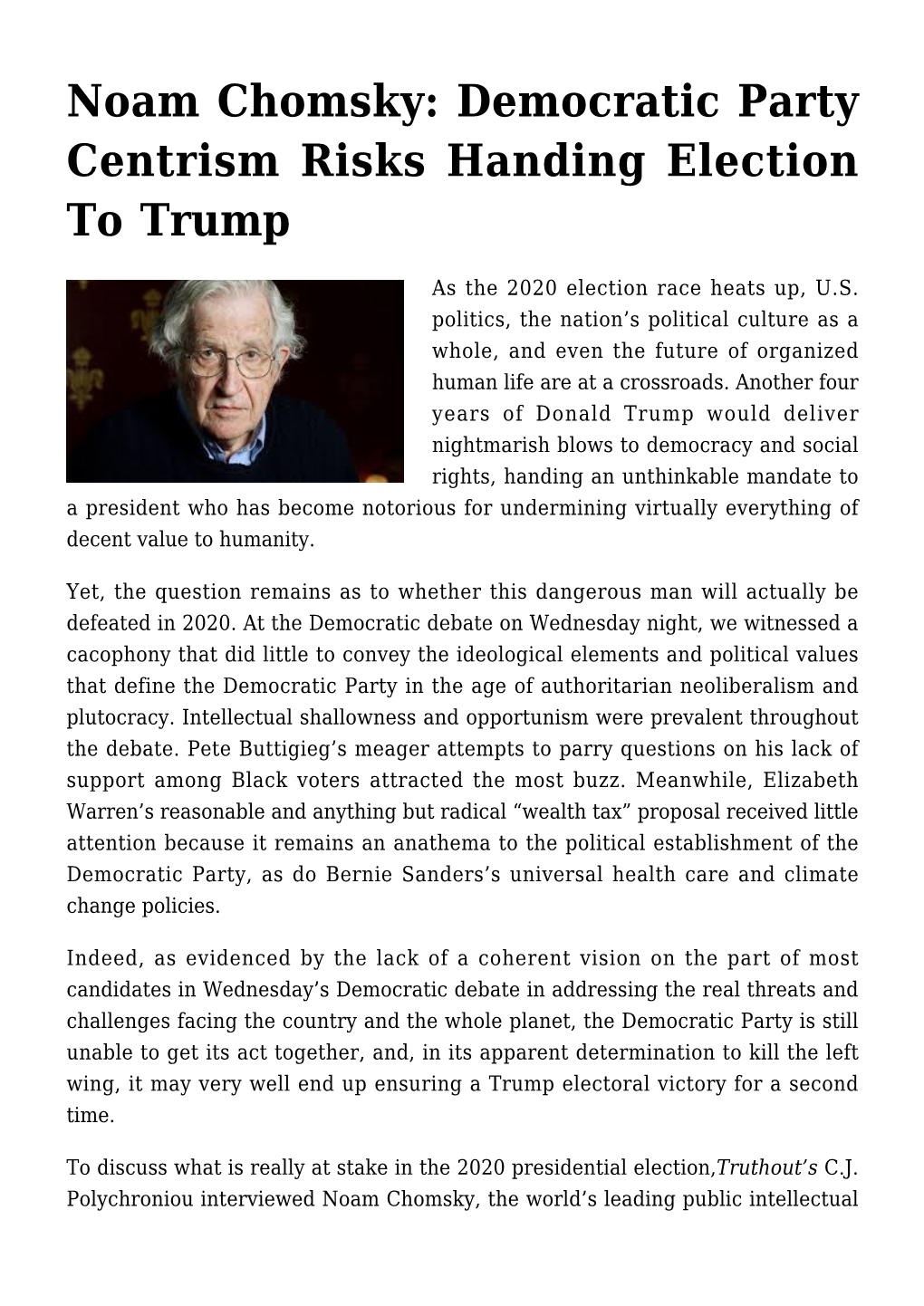 Noam Chomsky: Democratic Party Centrism Risks Handing Election to Trump