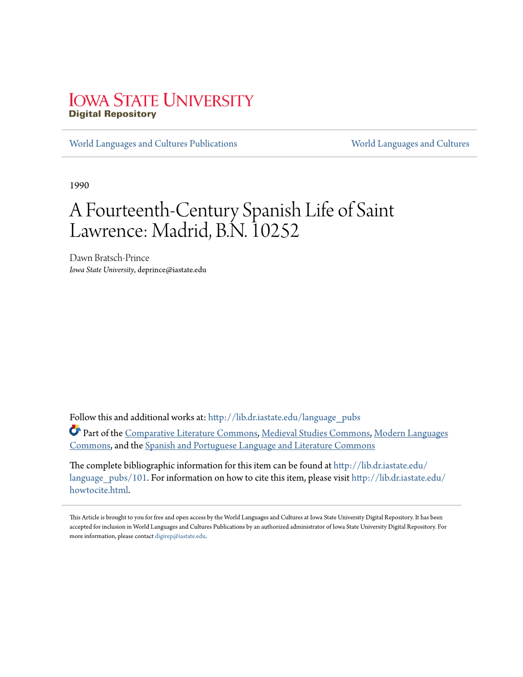 A Fourteenth-Century Spanish Life of Saint Lawrence: Madrid, B.N. 10252 Dawn Bratsch-Prince Iowa State University, Deprince@Iastate.Edu