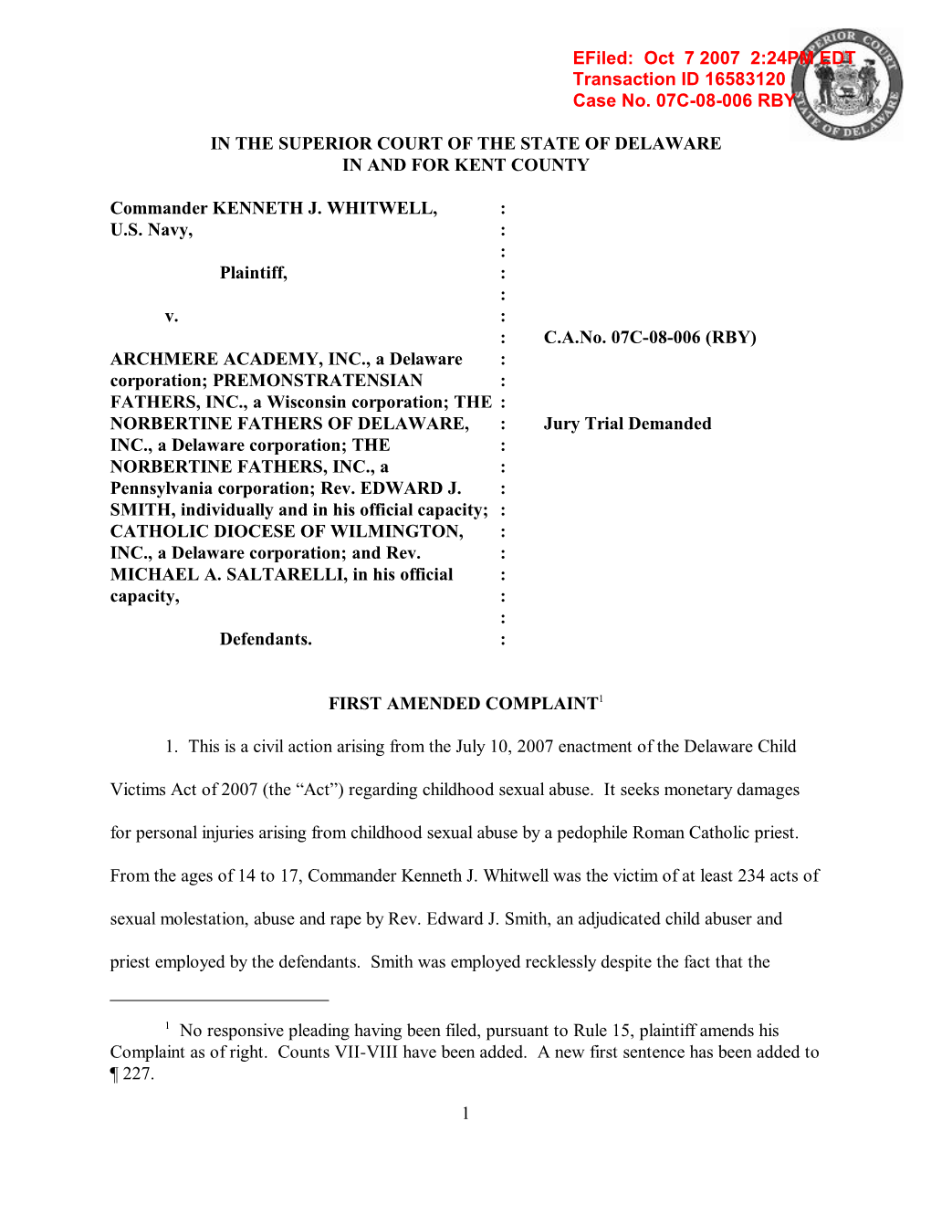 No Responsive Pleading Having Been Filed, Pursuant to Rule 15, Plaintiff Amends His Complaint As of Right