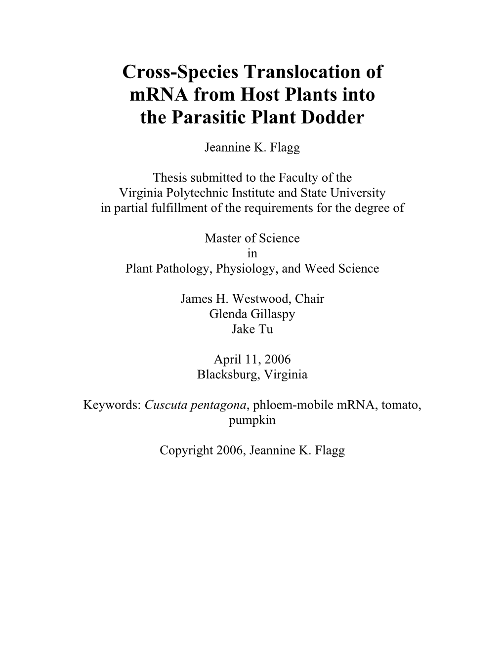 Cross-Species Translocation of Mrna from Host Plants Into the Parasitic Plant Dodder