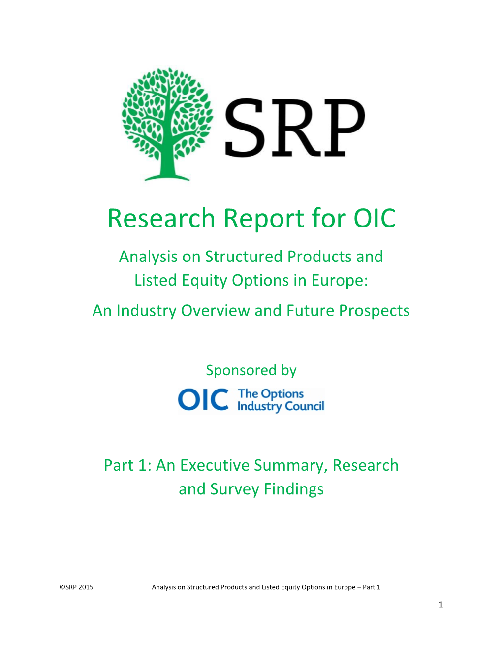 Part 1: an Executive Summary, Research and Survey Findings