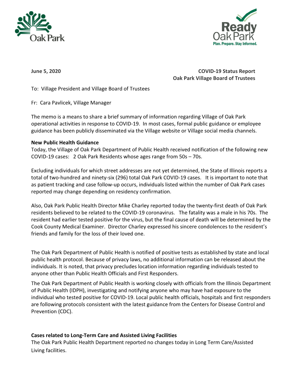 June 5, 2020 COVID-19 Status Report Oak Park Village Board of Trustees To: Village President and Village Board of Trustees