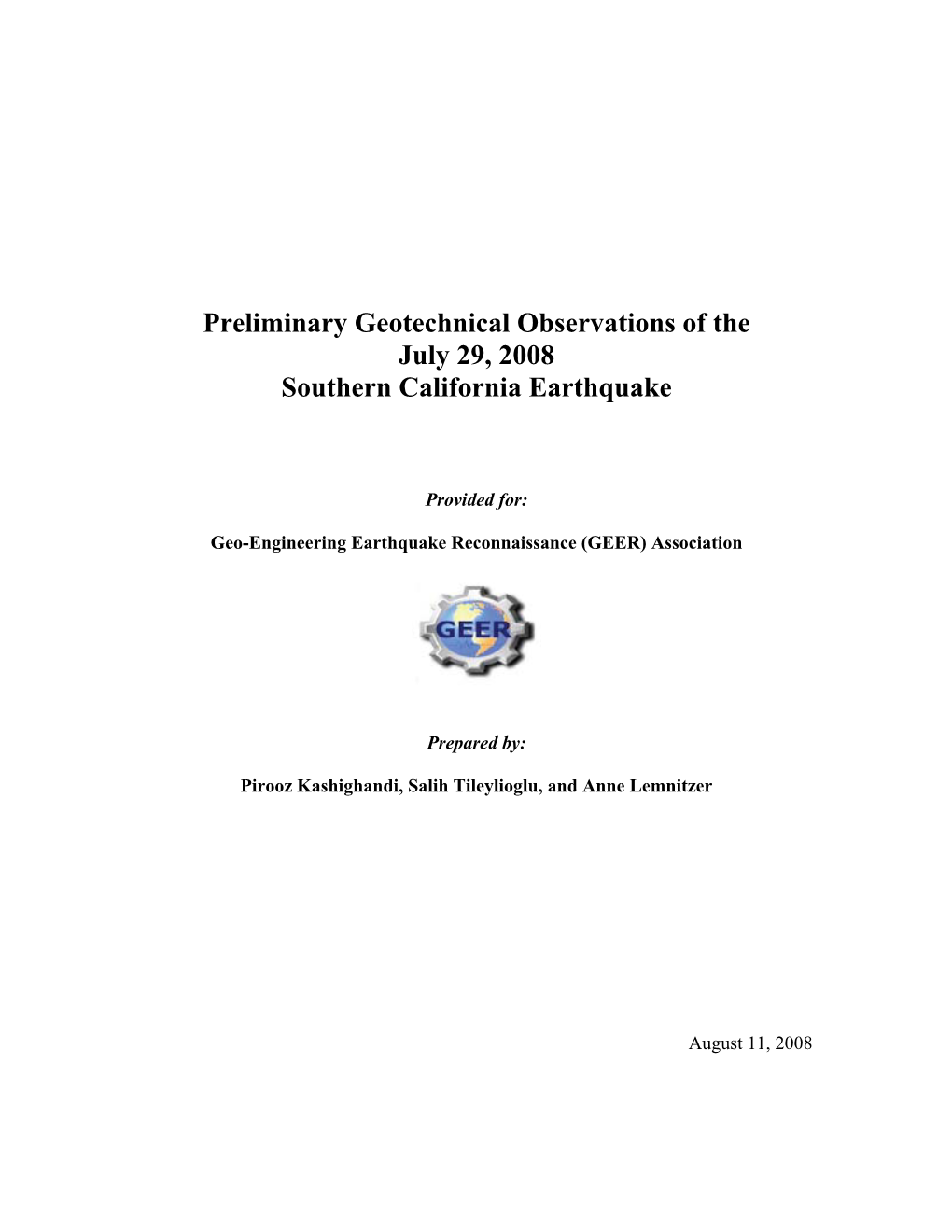 Preliminary Geotechnical Observations of the July 29, 2008 Southern California Earthquake