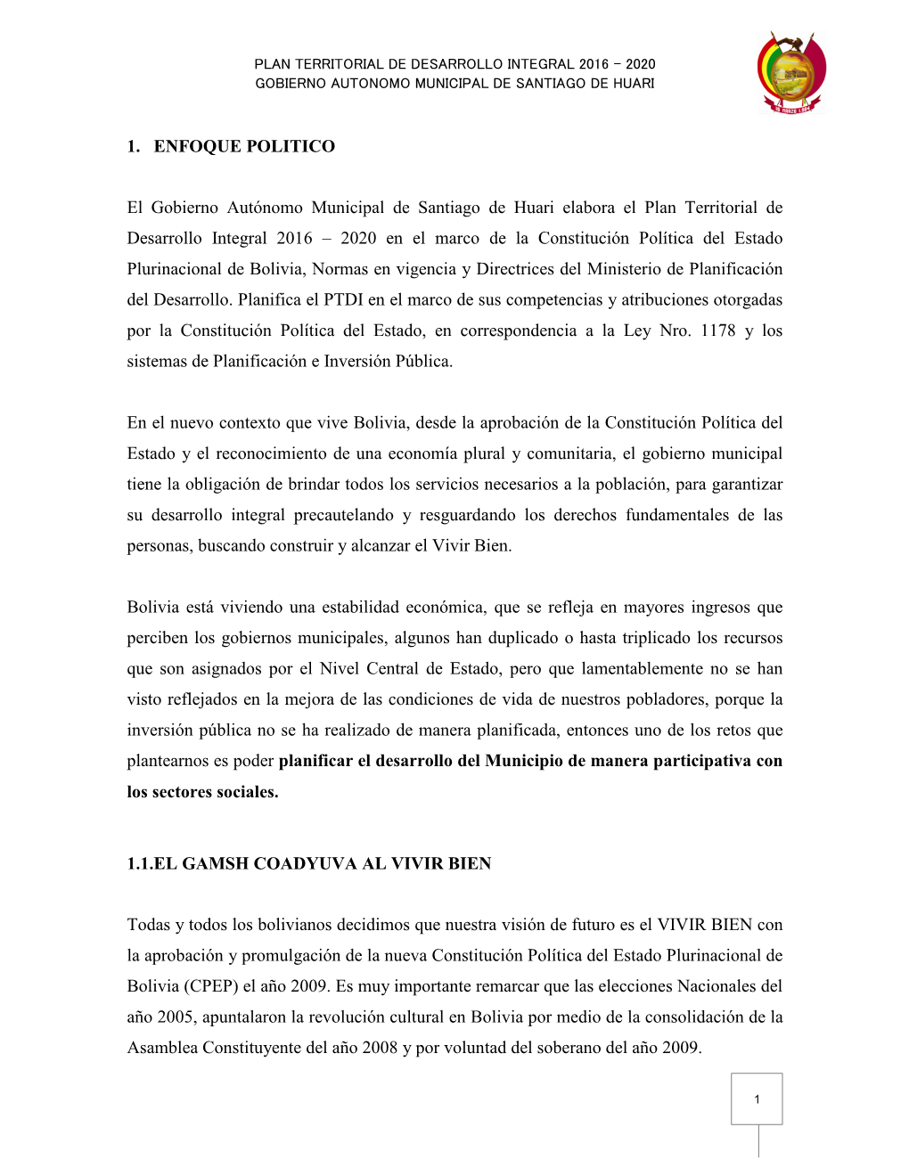 1. ENFOQUE POLITICO El Gobierno Autónomo Municipal De Santiago De Huari Elabora El Plan Territorial De Desarrollo Integral