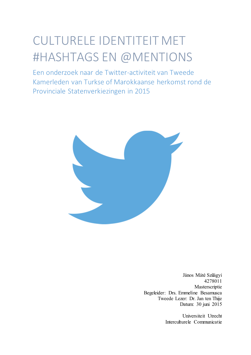 Culturele Identiteit Met #Hashtags En @Mentions