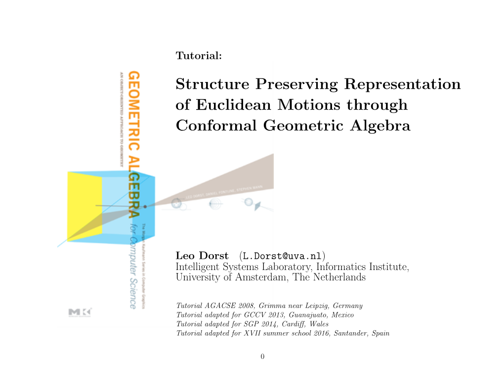 Structure Preserving Representation of Euclidean Motions Through Conformal Geometric Algebra