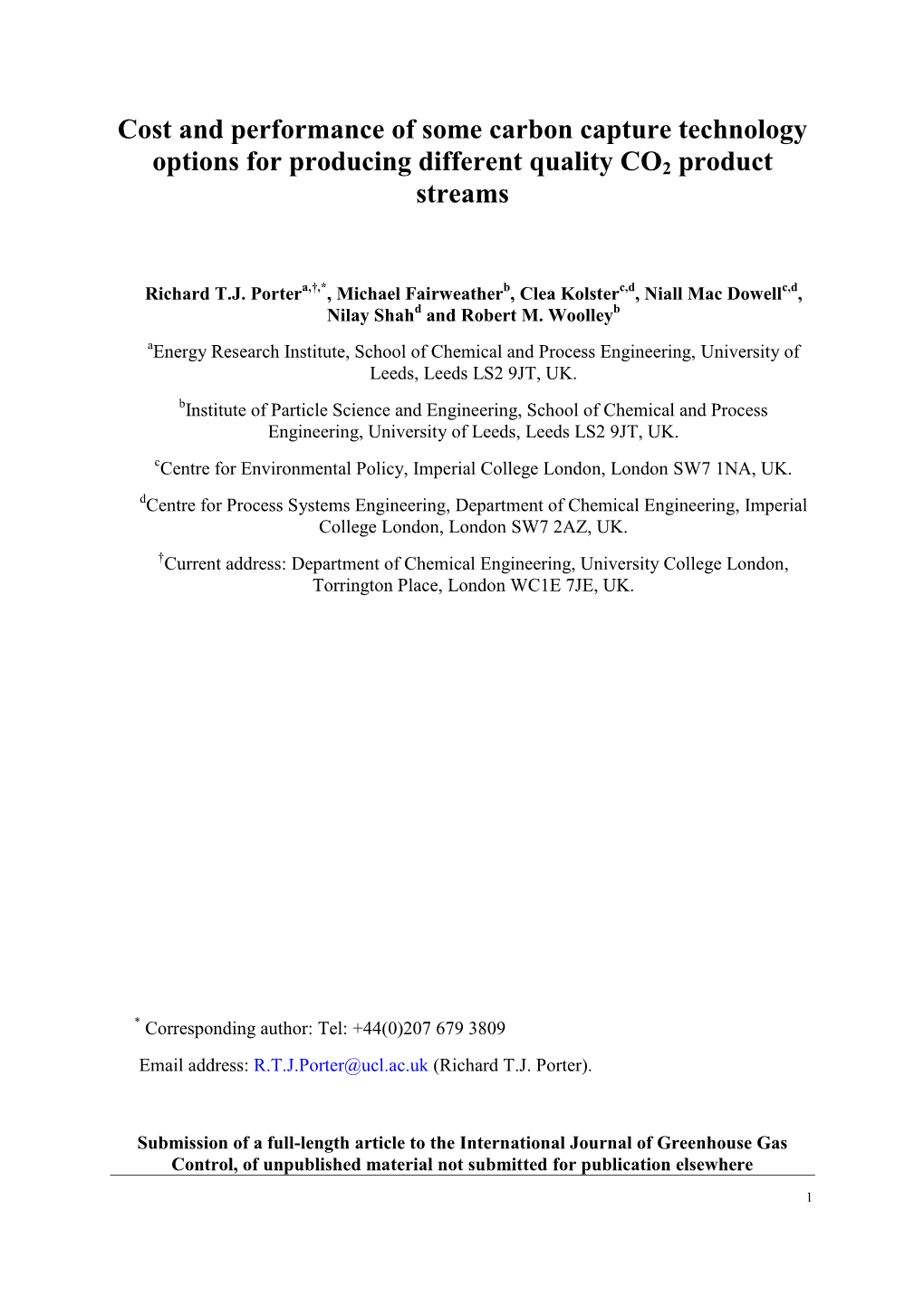 Cost and Performance of Some Carbon Capture Technology Options for Producing Different Quality CO2 Product Streams