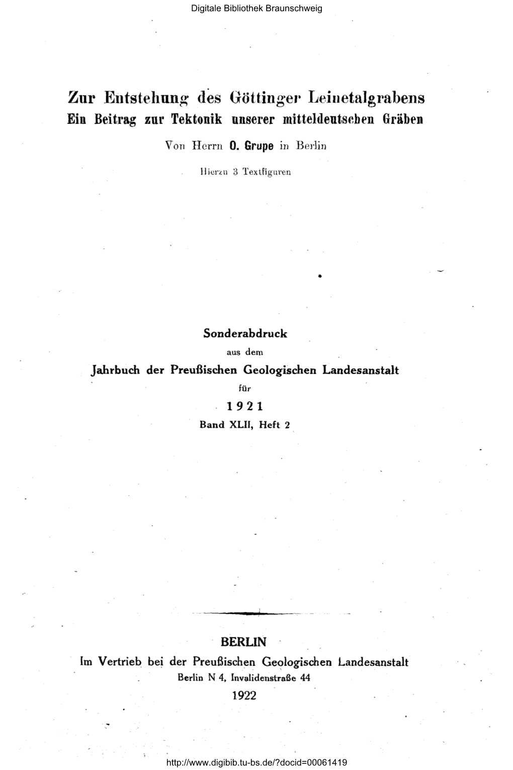 Zur Entstehung Des Göttinge•· Leinetalgrabens Ein Beitrag Znr Tektonik Unserer Mitteldentscbt>N Gräben