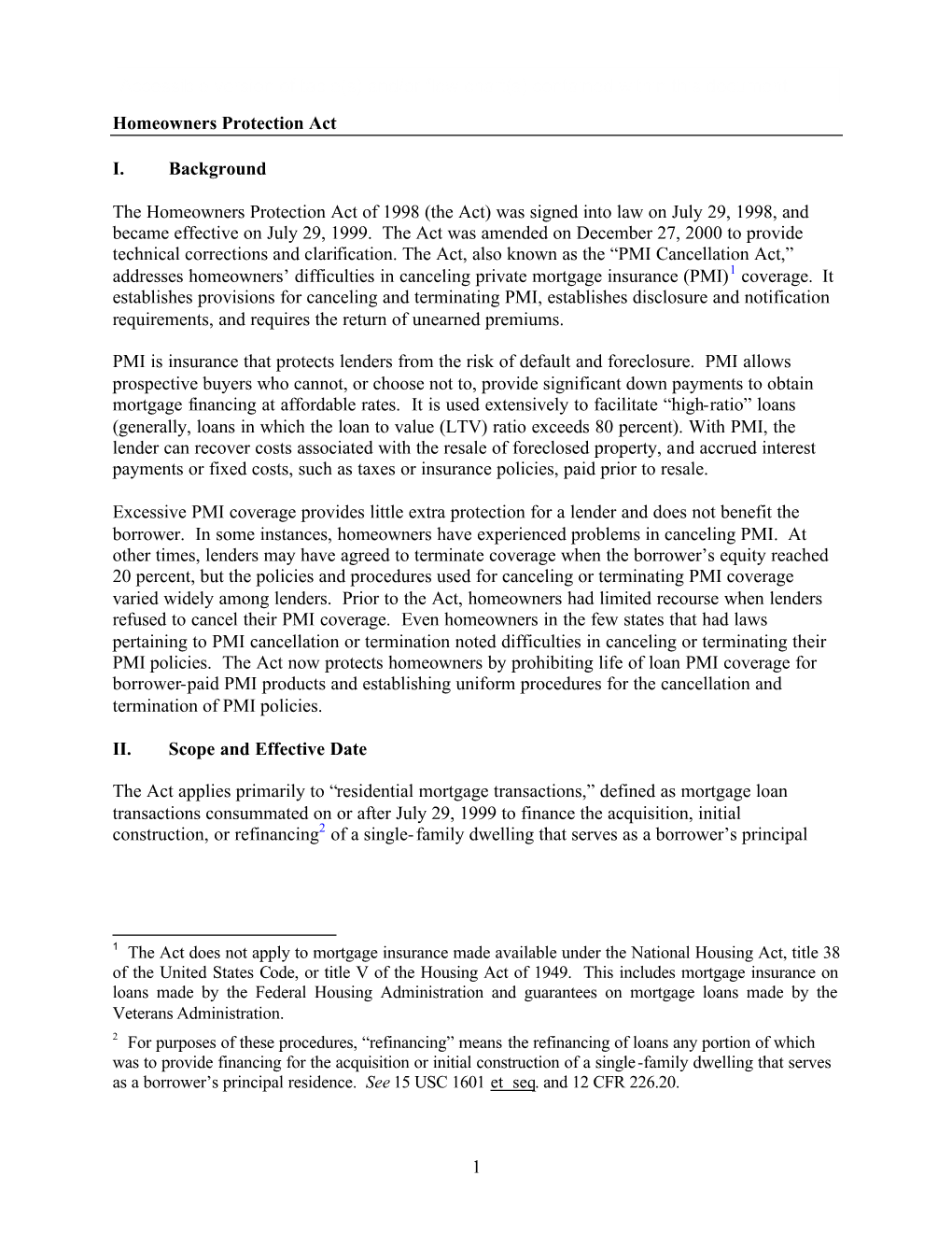 PMI Cancellation Act,” Addresses Homeowners’ Difficulties in Canceling Private Mortgage Insurance (PMI)1 Coverage