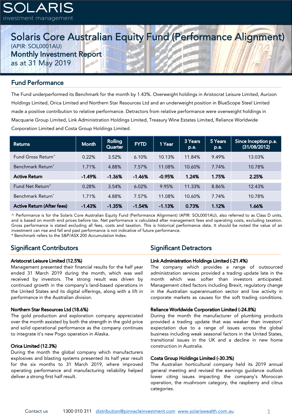 Solaris Core Australian Equity Fund (Performance Alignment) (APIR: SOL0001AU) Monthly Investment Report As at 31 May 2019