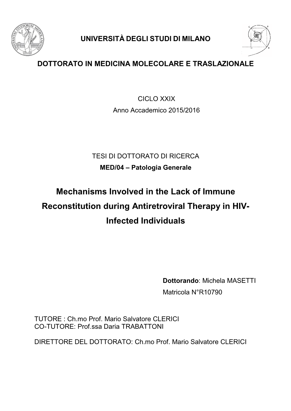 Mechanisms Involved in the Lack of Immune Reconstitution During Antiretroviral Therapy in HIV- Infected Individuals