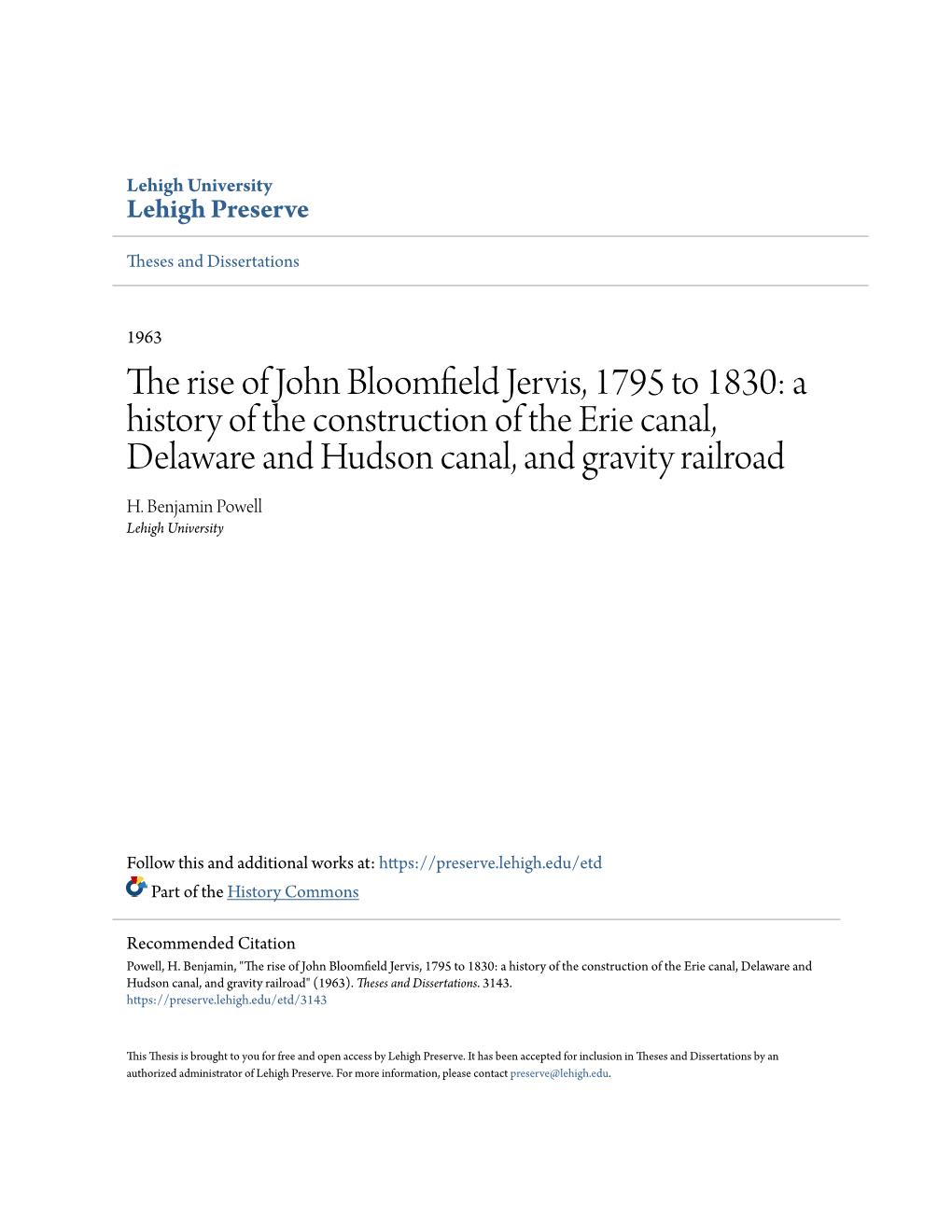 The Rise of John Bloomfield Jervis, 1795 to 1830: a History of the Construction of the Erie Canal, Delaware and Hudson Canal, and Gravity Railroad" (1963)