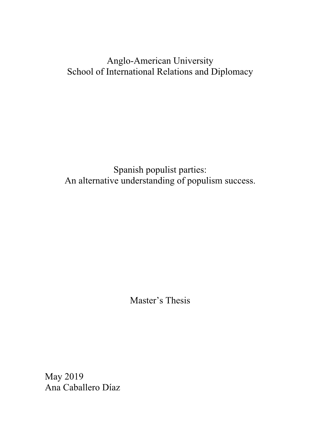 Anglo-American University School of International Relations and Diplomacy Spanish Populist Parties: an Alternative Understandin