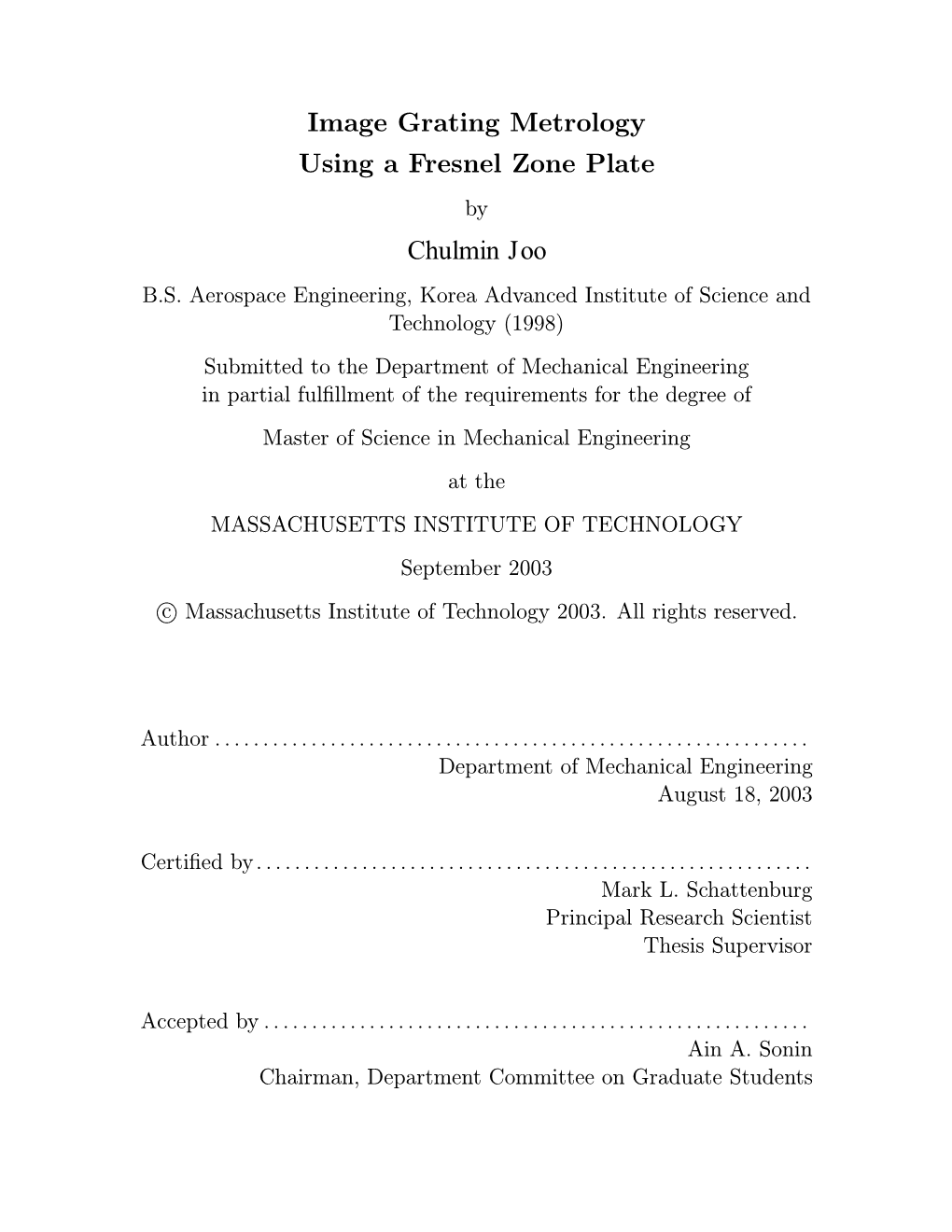 Image Grating Metrology Using a Fresnel Zone Plate by Chulmin Joo B.S