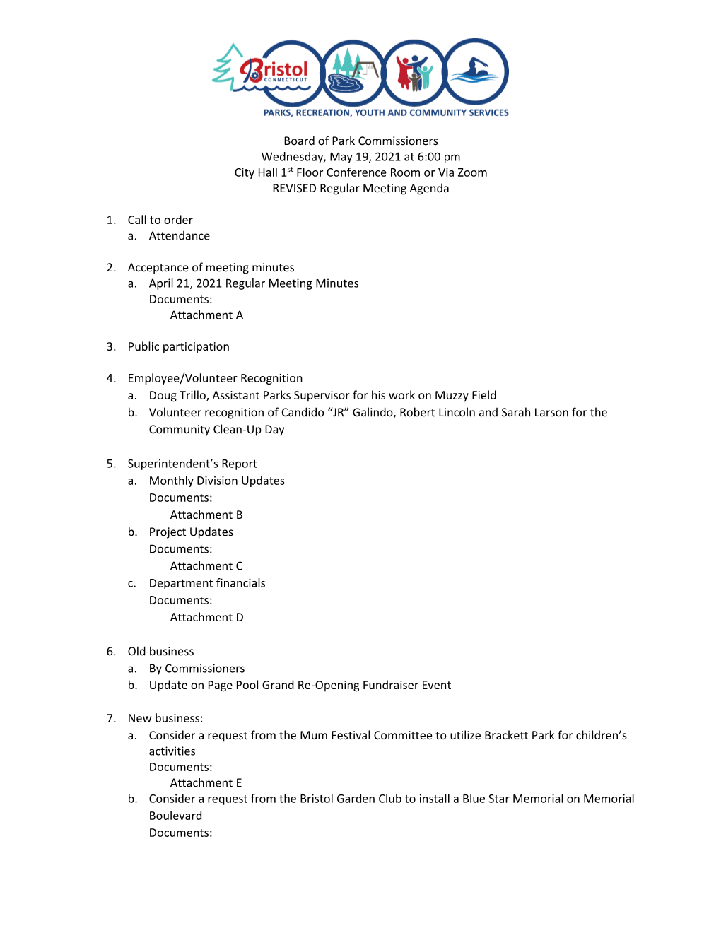 Board of Park Commissioners Wednesday, May 19, 2021 at 6:00 Pm City Hall 1St Floor Conference Room Or Via Zoom REVISED Regular Meeting Agenda