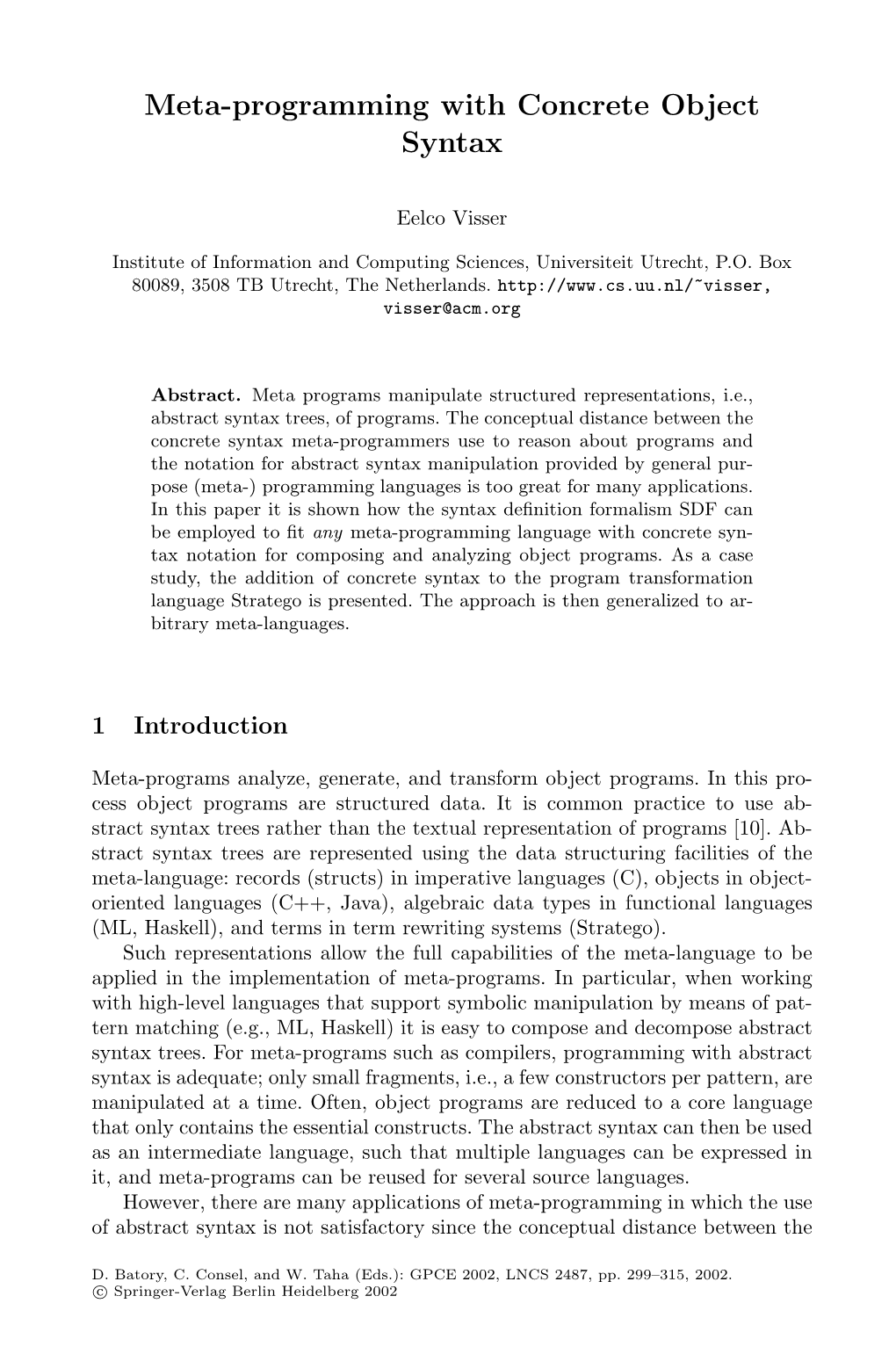 Meta-Programming with Concrete Object Syntax