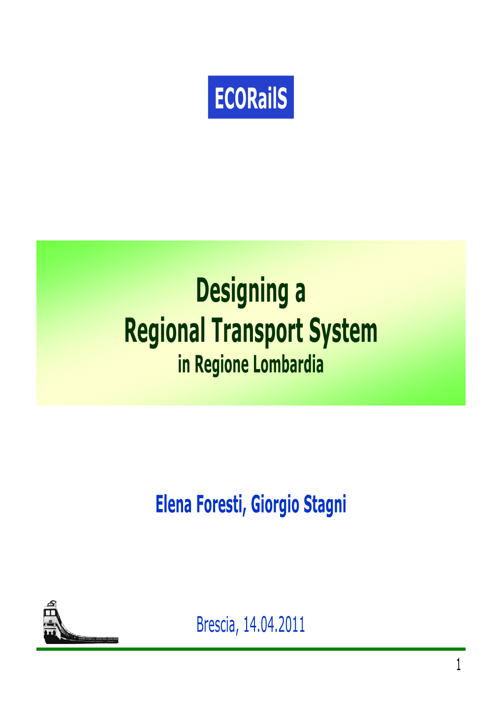 Designing a Regional Transport System in Regione Lombardia
