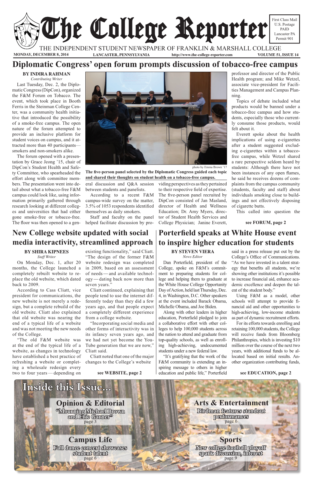 Inside This Issue... Opinion & Editorial Arts & Entertainment “Mourning Michael Brown Birdman Features Standout and Eric Garner” Performances Page 3 Page 6