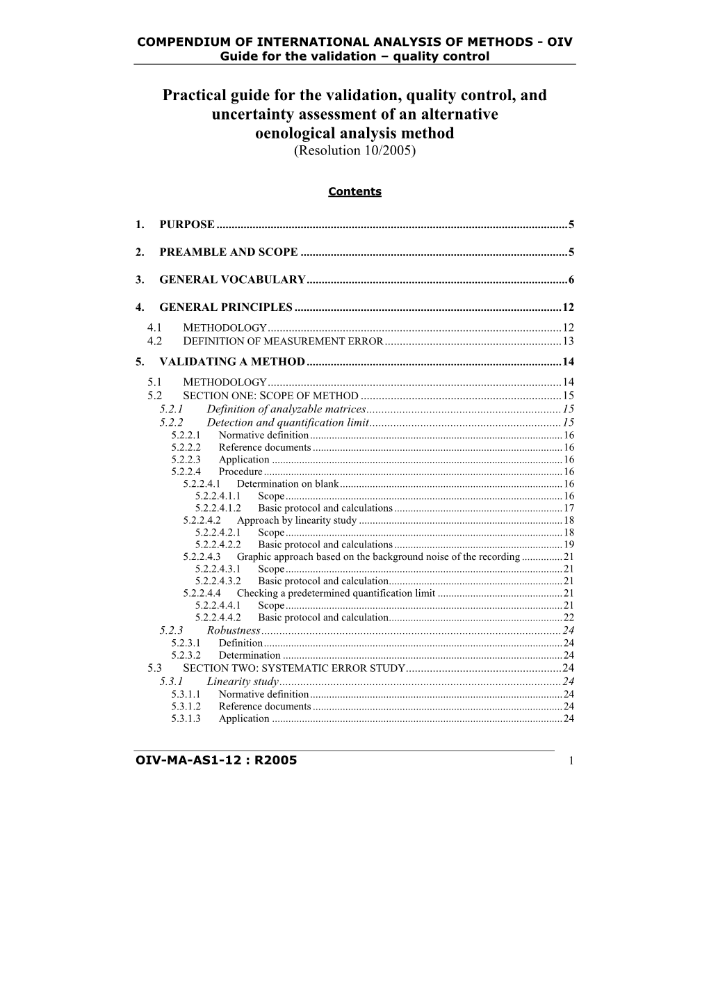 Practical Guide for the Validation, Quality Control, and Uncertainty Assessment of an Alternative Oenological Analysis Method (Resolution 10/2005)