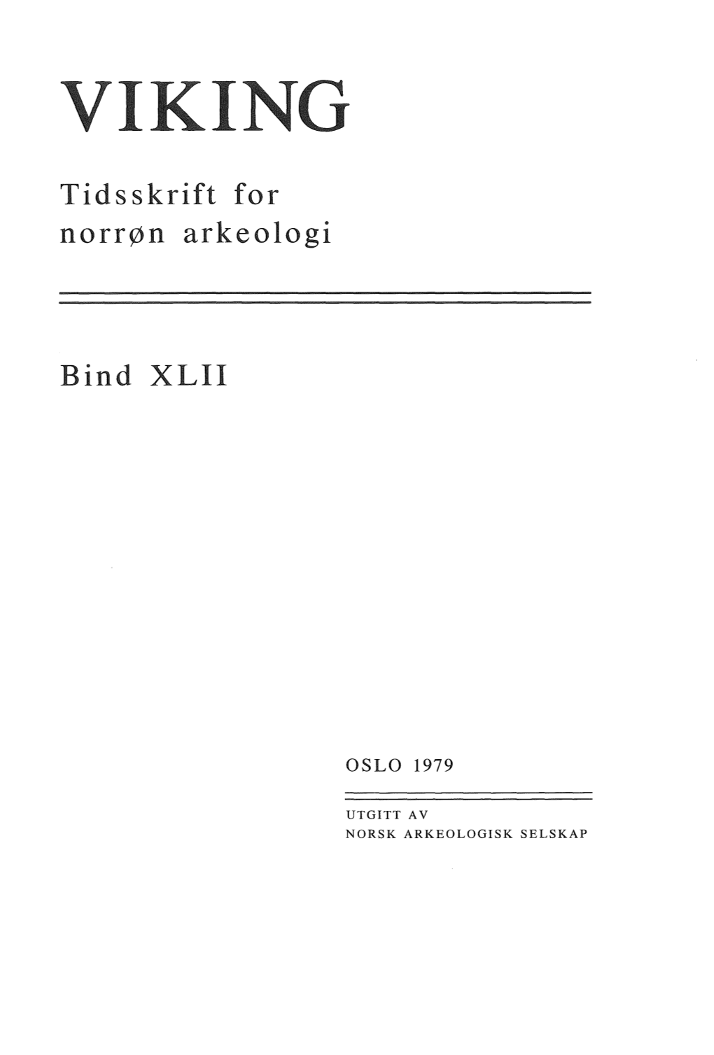 Tidsskrift for Norrøn Arkeologi Bind XLII