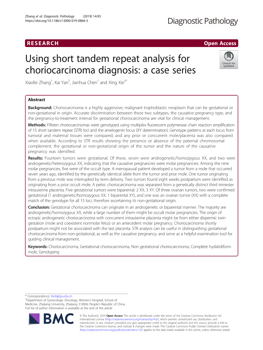 Using Short Tandem Repeat Analysis for Choriocarcinoma Diagnosis: a Case Series Xiaofei Zhang1, Kai Yan2, Jianhua Chen1 and Xing Xie3*