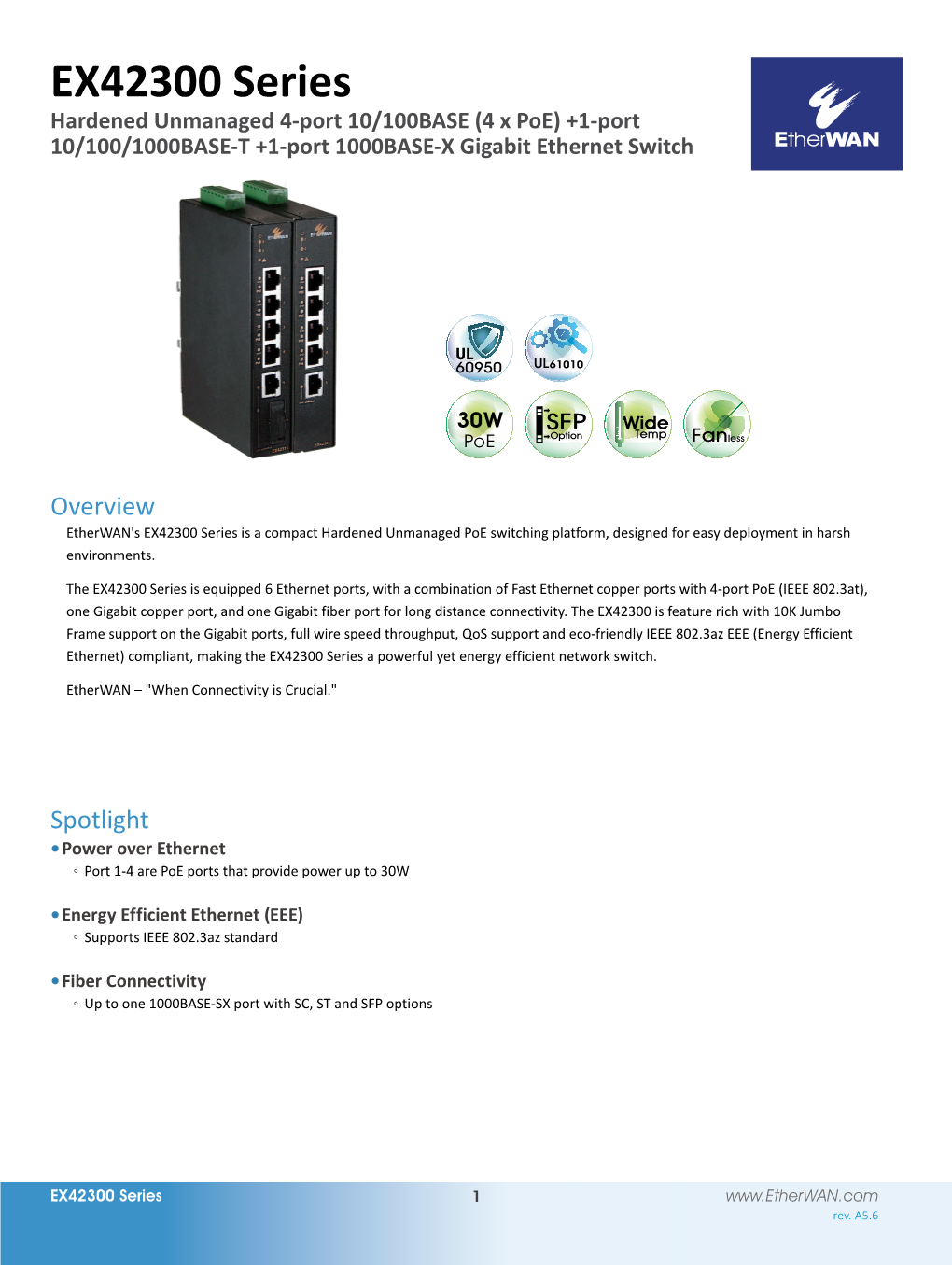 EX42300 Series Hardened Unmanaged 4-Port 10/100BASE (4 X Poe) +1-Port 10/100/1000BASE-T +1-Port 1000BASE-X Gigabit Ethernet Switch