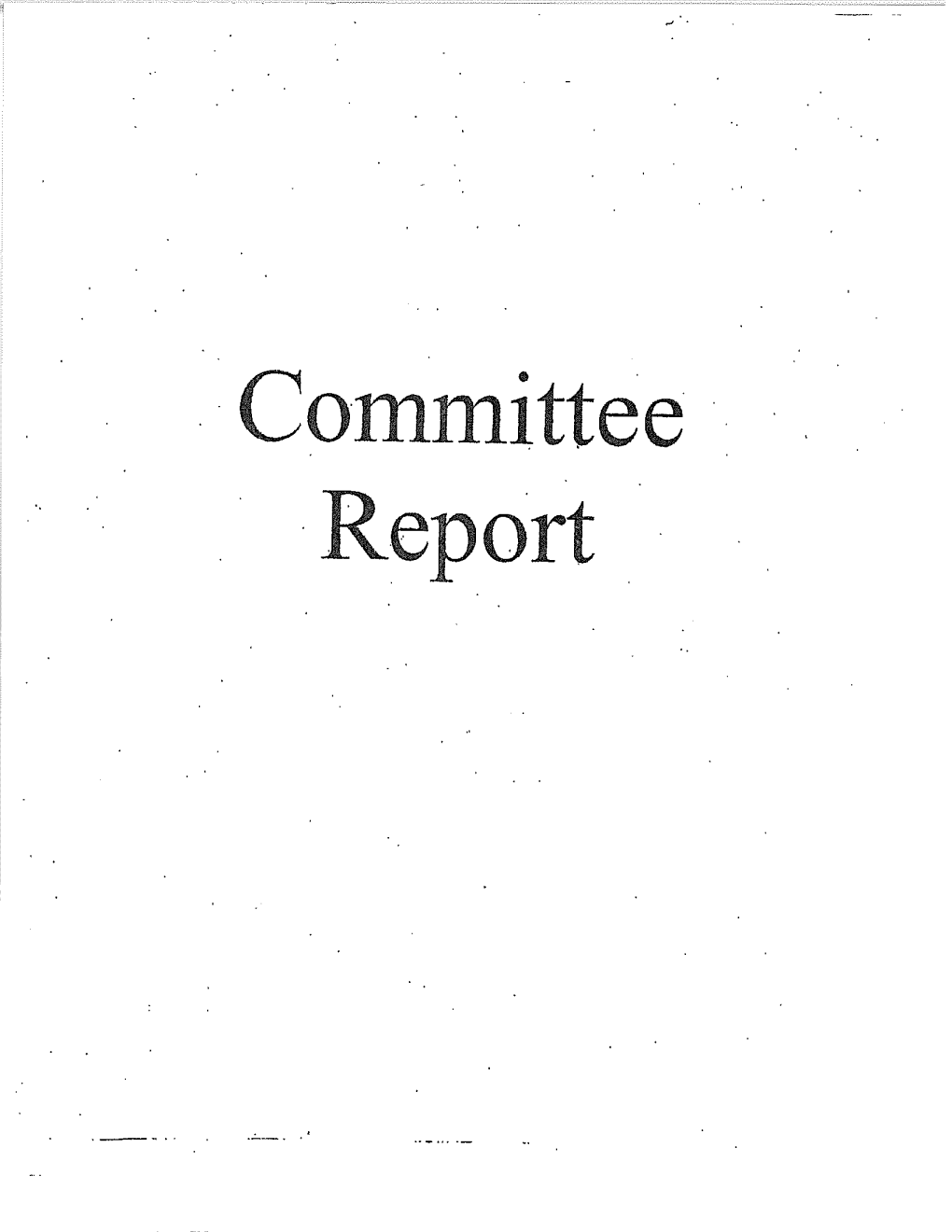 Committee Report REGULAR CALENDAR