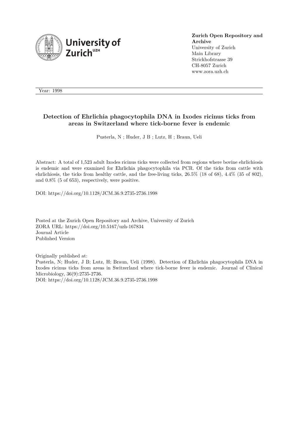 Detection of Ehrlichia Phagocytophila DNA in Ixodes Ricinus Ticks from Areas in Switzerland Where Tick-Borne Fever Is Endemic