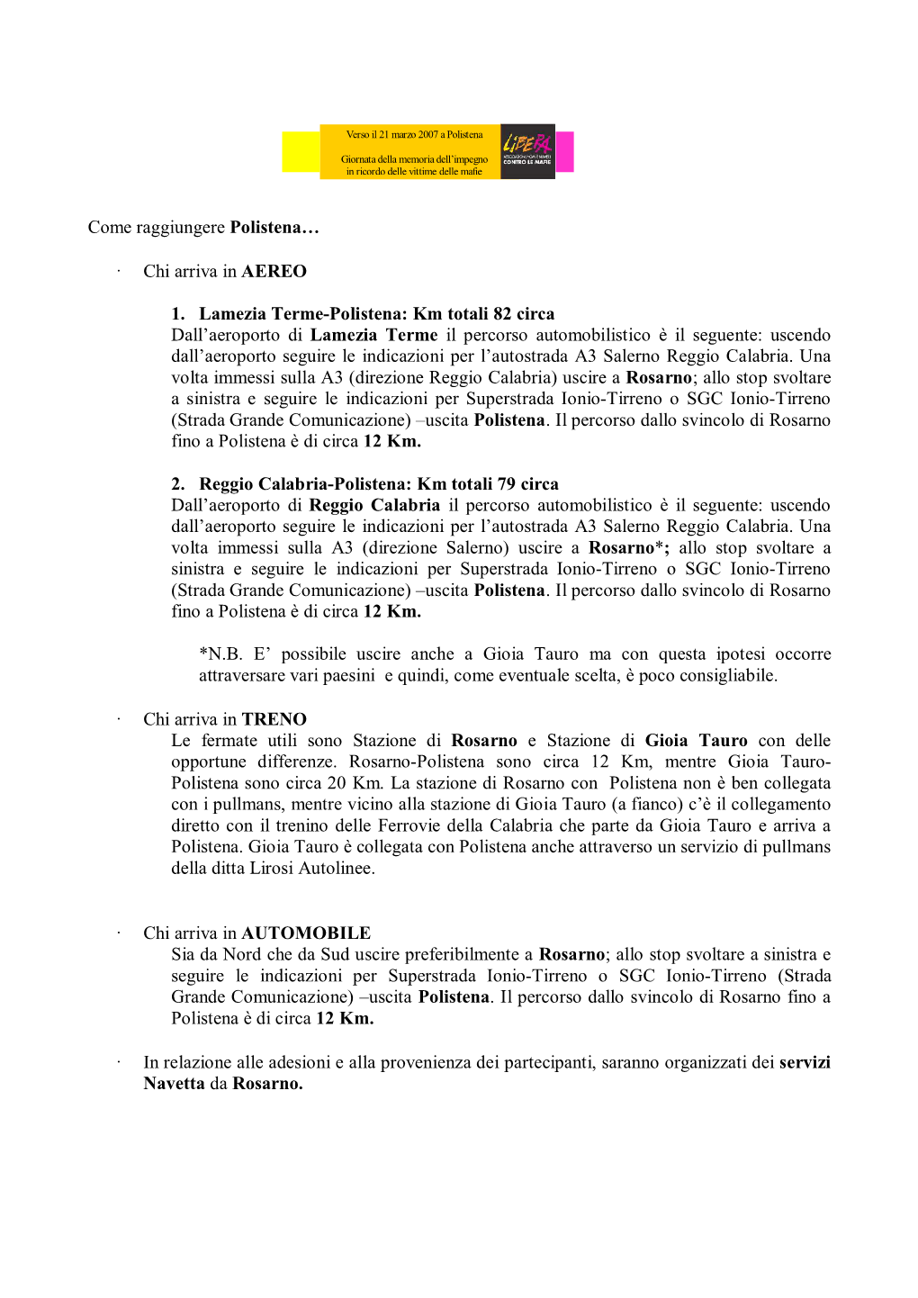 Chi Arriva in AEREO 1. Lamezia Terme-Polistena: Km Totali 82 Circa