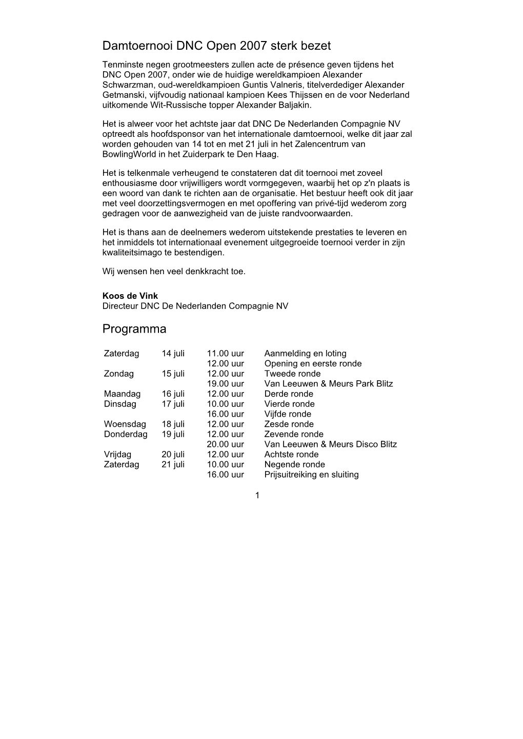 Damtoernooi DNC Open 2007 Sterk Bezet Programma