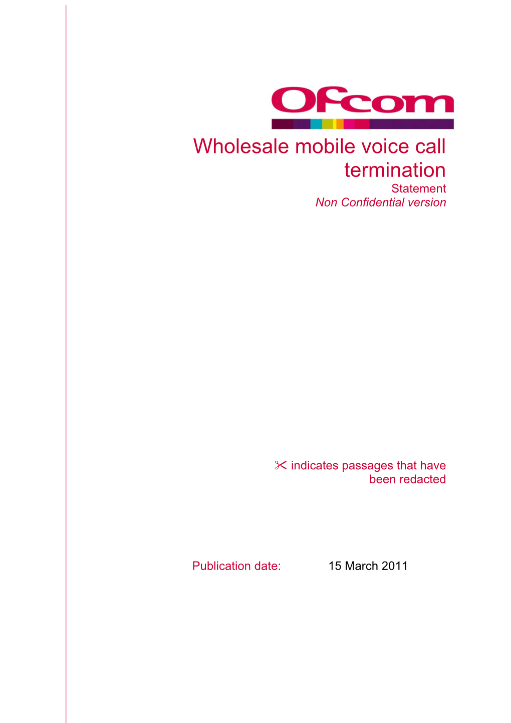 Statement: Wholesale Mobile Voice Call Termination