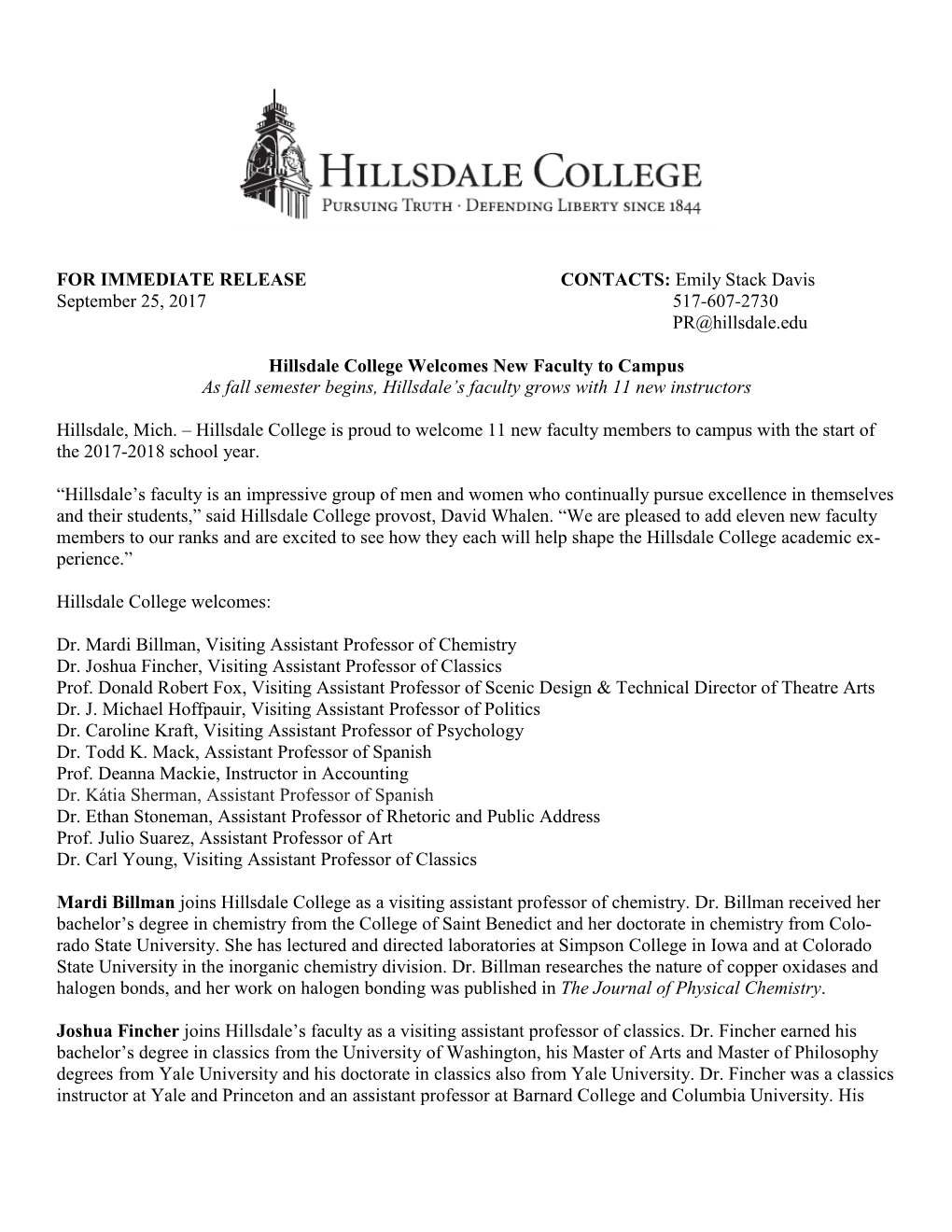 FOR IMMEDIATE RELEASE CONTACTS: Emily Stack Davis September 25, 2017 517-607-2730 PR@Hillsdale.Edu