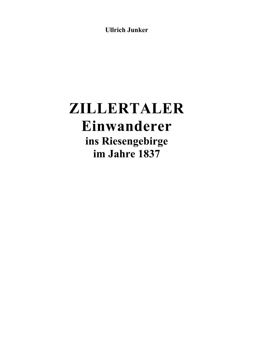 ZILLERTALER Einwanderer Ins Riesengebirge Im Jahre 1837