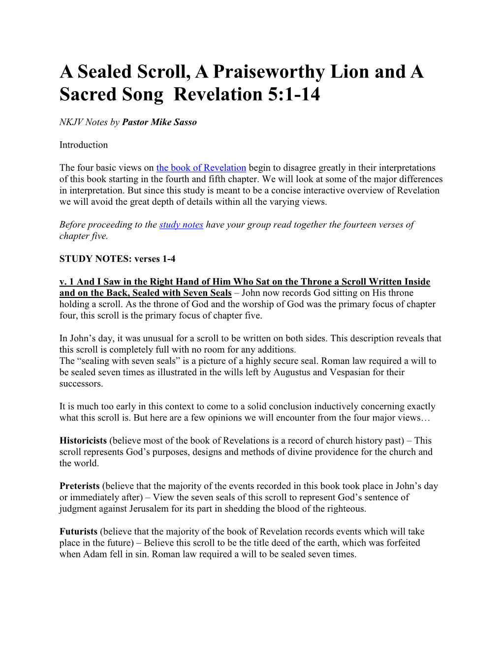 A Sealed Scroll, a Praiseworthy Lion and a Sacred Song Revelation 5:1-14