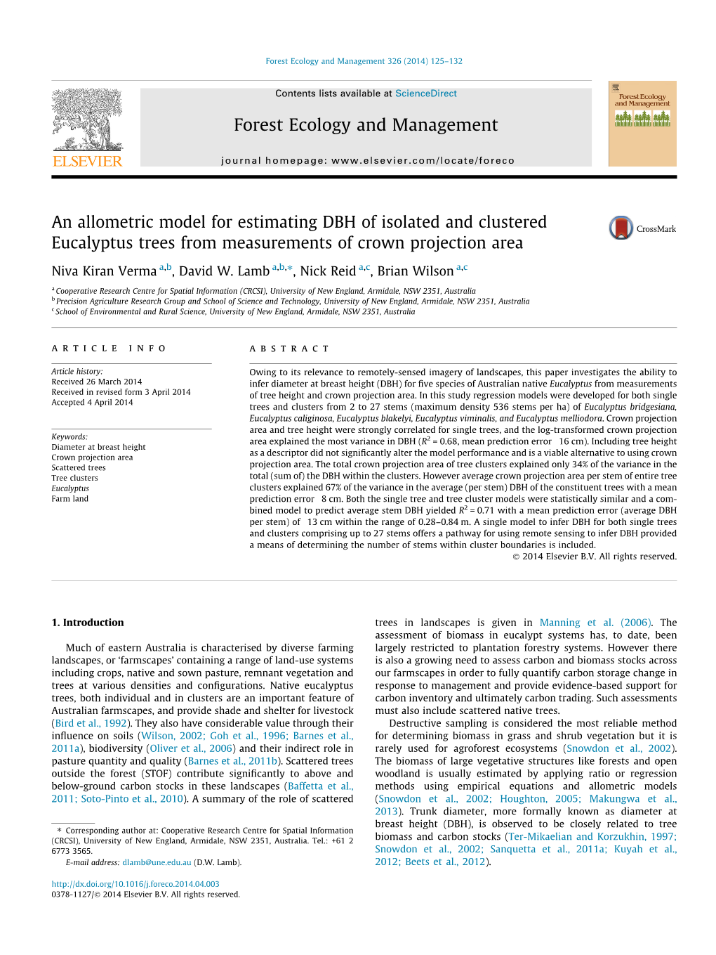 An Allometric Model for Estimating DBH of Isolated and Clustered Eucalyptus Trees from Measurements of Crown Projection Area ⇑ Niva Kiran Verma A,B, David W