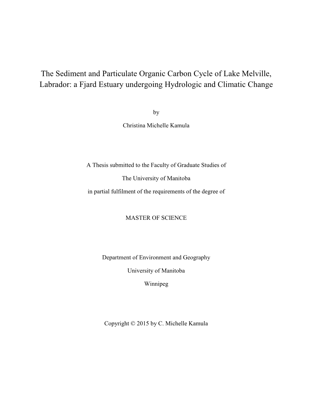 The Sediment and Particulate Organic Carbon Cycle of Lake Melville, Labrador: a Fjard Estuary Undergoing Hydrologic and Climatic Change