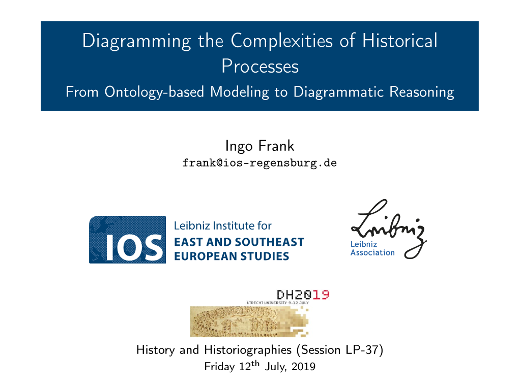 Diagramming the Complexities of Historical Processes from Ontology-Based Modeling to Diagrammatic Reasoning